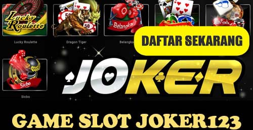 Pemilihan Mesin Slot Joker123 Online Terpercaya Yang Tepat